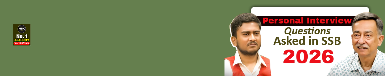 Personal Interview Questions Asked in SSB 2026 – by MKC